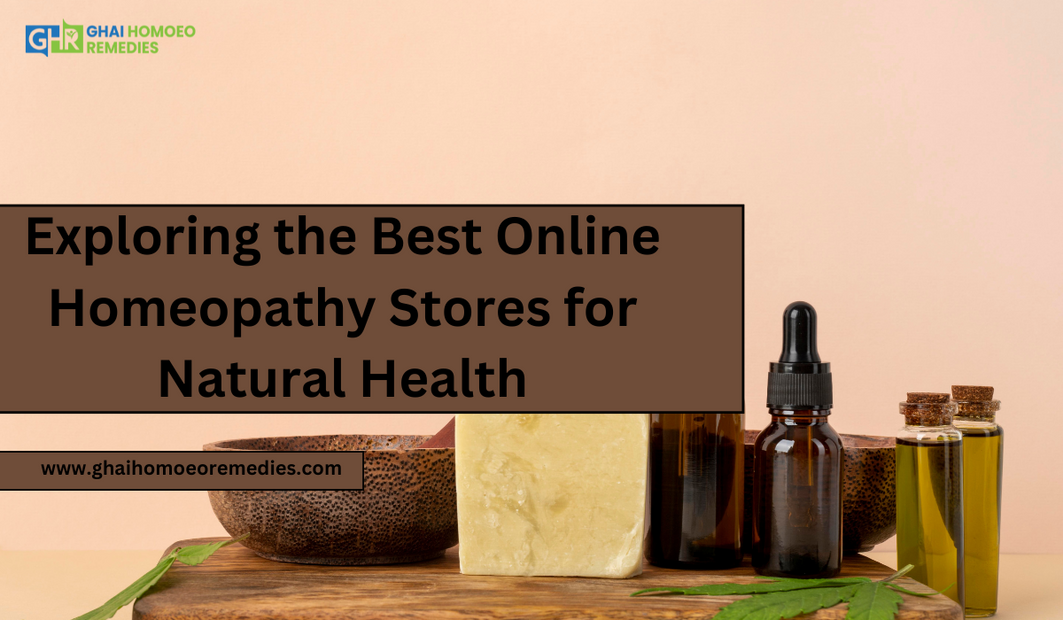 Best Online Homeopathy Stores for Natural Health