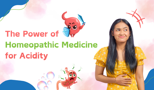 The Power of Homeopathic Medicine for Acidity
